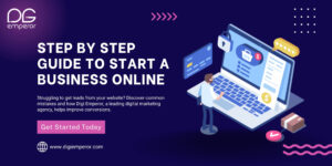 Step by Step Guide to Start a Business Online