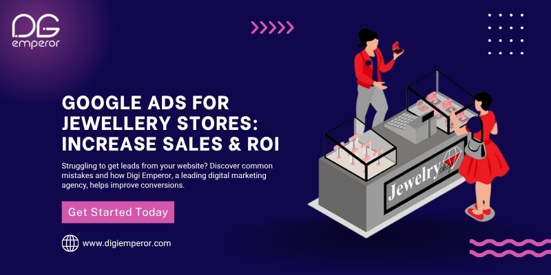 Google Ads for Jewellery Stores: Increase Sales & ROI